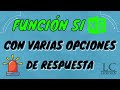 La FUNCIÓN SI con varias OPCIONES DE RESPUESTA