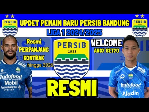 RESMI UPDET 🔥 PEMAIN BARU PERSIB 2024/2025 - WELCOME ANDY SETYO - KABAR PERSIB 