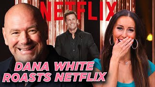 'Liberal F*CKS' Dana White Fires Back At Woke Netflix Tom Brady Roast