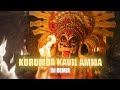 Kurumba Kavil Amma dj remix  Devotional song