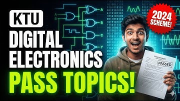 KTU - DIGITAL ELECTRONICS AND LOGIC DESIGN- IMPORTANT TOPICS