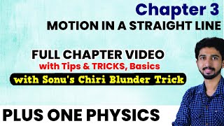 Chapter 3 Motion in a Straight Line | Full Chapter video | with Tricks & Tips | Plus One Physics