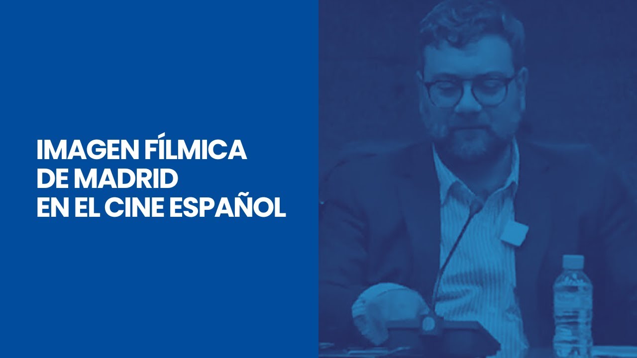 Imagen fílmica de Madrid en el cine español