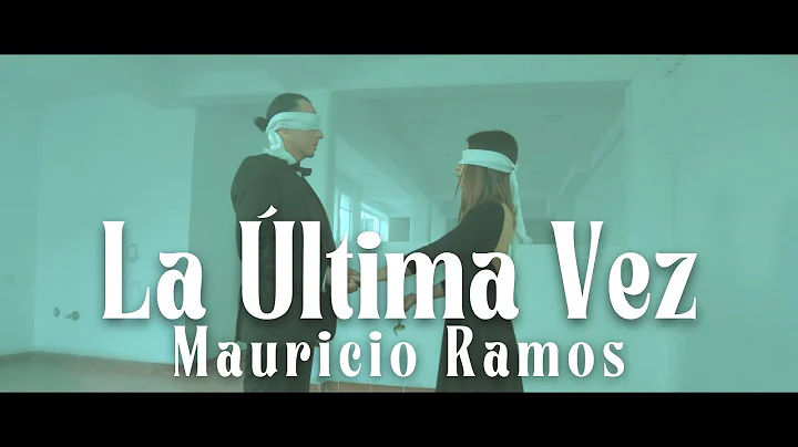 Mauricio Ramos - La ltima vez