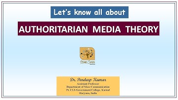 365. Authoritarian Theory I Normative Theories I Four Theories of Press I Media Theories