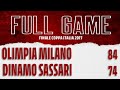 Finale Coppa Italia 2017 Olimpia Milano-Dinamo Sassari: Full Game