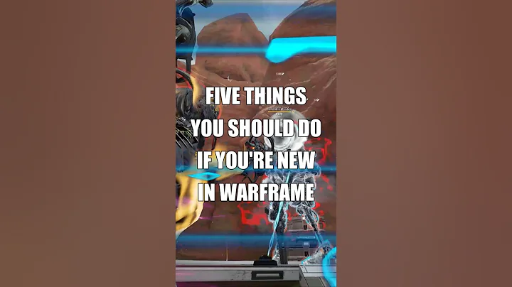 FIVE THINGS YOU SHOULD DO IF YOU'RE NEW IN WARFRAME!