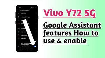 Vivo Y72 5G Google Assistant features How to use & enable