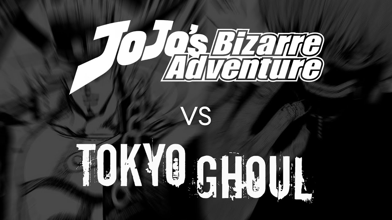 Jojo's Bizarre Adventure VS Tokyo Ghoul (Teaser)