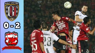 Bali United FC vs Madura United FC 0-2 : Highlight Goal And Statistic : (22-19-2019)