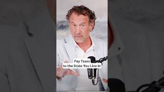 You MUST Pay Taxes to the State You LIVE in