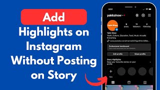 How to Add Highlights on Instagram Without Posting on Story (Quick & Simple)