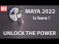 #MAYA2022 Maya 2022 is HERE ! Unlock the POWER ! ( 30 min walkthrough )