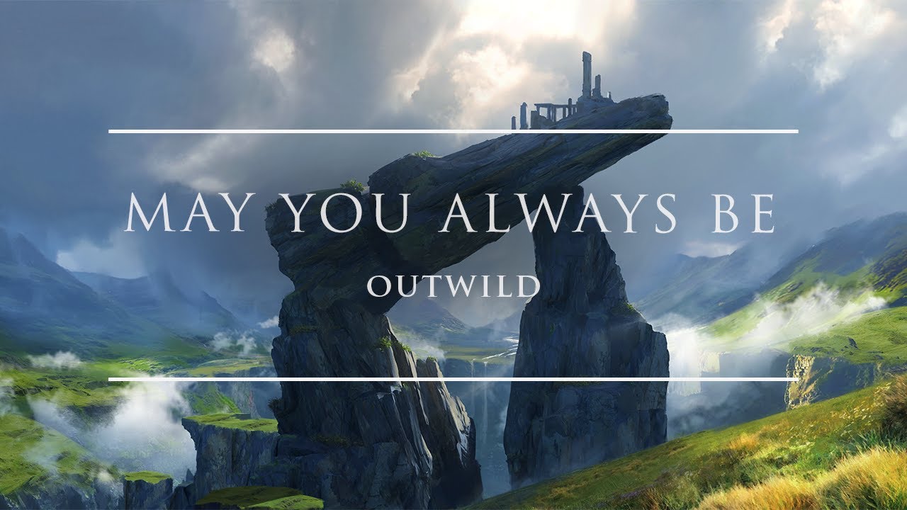 Outwild - May You Always Be | Ophelia Records