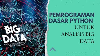 DASAR-DASAR PEMROGRAMAN  PYTHON  LANJUTAN (2)