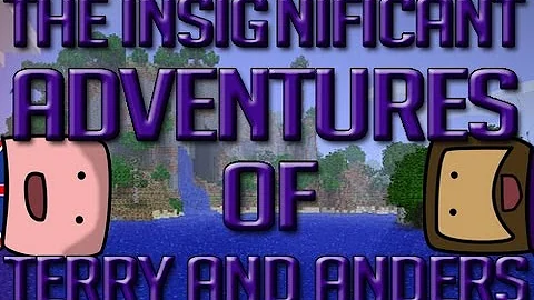 The Insignificant Adventures of Terry and Anders E01