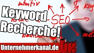 Keyword Recherche Tutorial - Die Grundlage des Online-Marketings (+ SEO Optimierung)