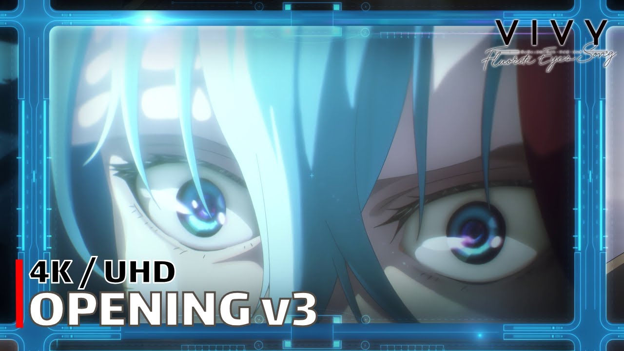 Vivy: Fluorite Eye's Song - Opening v3 (Sing My Pleasure