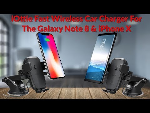 iOttie Fast Wireless Car Charger For The Galaxy Note 8 & iPhone X - YouTube Tech Guy