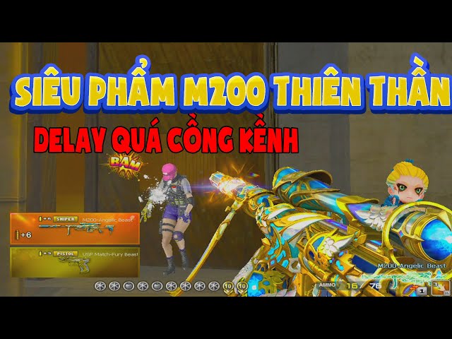 ► Bình luận Đột Kích - Siêu phẩm M200 Thiên Thần - DELAY quá cồng kềnh class=