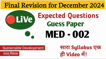 MED 002 Important Questions One Shot Revision|MED 002 Sustainable Development: Issues and Challenges
