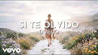 Watch Duelo Si Te Olvido video