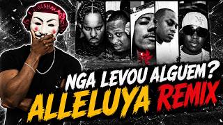 DID EVERYONE MEASURE UP TO NGA? ALLELUYA REMIX