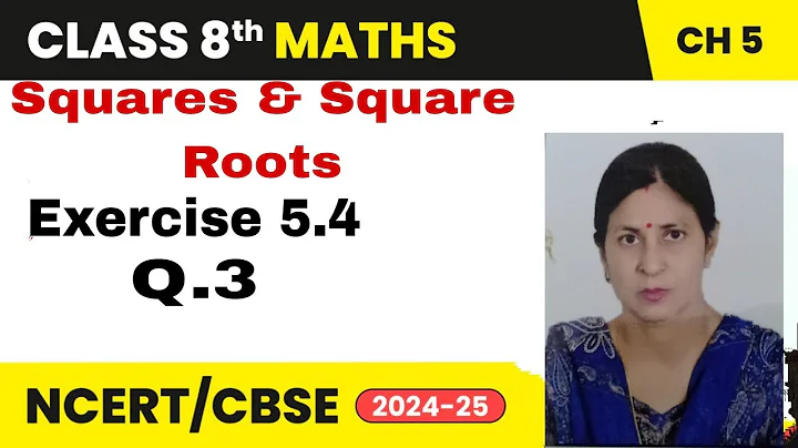 Q 3 - Ex 5.4 - Square and Square Roots  NCERT Maths Class 8th - Chapter 5, New Syllabus CBSE 2023-24