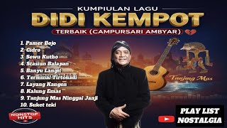 🎶 Kumpulan Lagu Didi Kempot Terbaik (Campursari Ambyar Nonstop Full Album)
