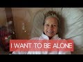 I WANT TO BE ALONE | WEEKLY VLOG