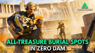 All 8 Treasure Burial Locations in Zero Dam | Delta Force Season 9