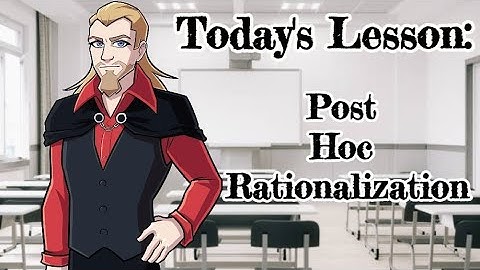 Professor Dark Explains Post Hoc Rationalization