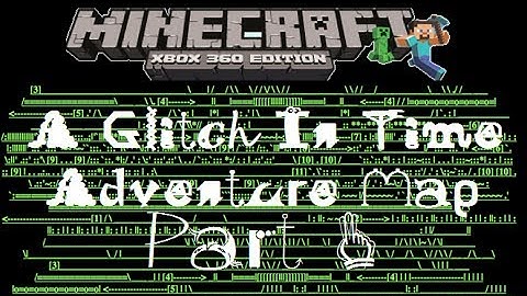 Minecraft xbox 360: A Glitch In Time Adventure map - Part 1