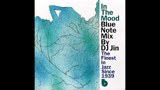 『In The Mood』Blue Note Mix By DJ Jin（2004）