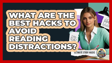 What Are The Best Hacks To Avoid Reading Distractions? - Ultimate Study Hacks