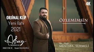 ÖZLEMİMSİN | Mustafa SÜRMELİ - 4K  Resimi