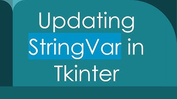 Updating StringVar in Tkinter