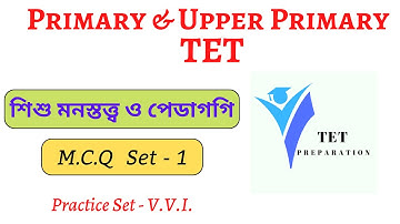 Child Psychology & Pedagogy || M.C.Q. Set -1 || Primary & Upper Primary TET || Model Practice Set ||