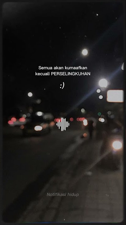 Story Wa 2022 Terbaru ||• Notifikasi hidup