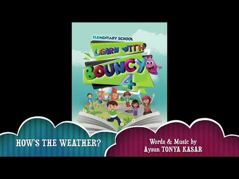 Learn with Bouncy 4/ HOW’S THE WEATHER?