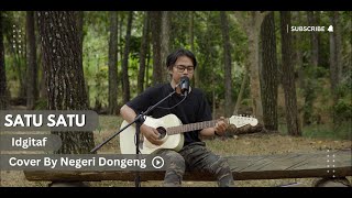 Idgitaf - Satu-Satu ( Cover By Negeri Dongeng )