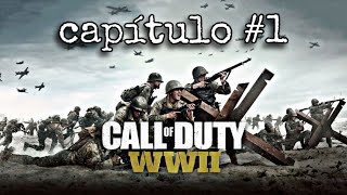 Call of Duty WWII capitulo #1 Día "D"