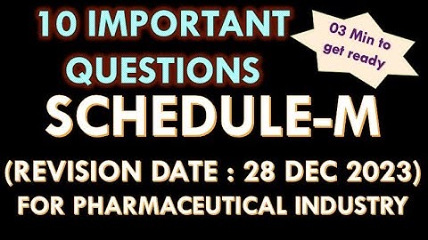 Schedule-M l Revised Schedule-M 2023 l drugs and cosmetics act 1940 l Pharmaceutical industry