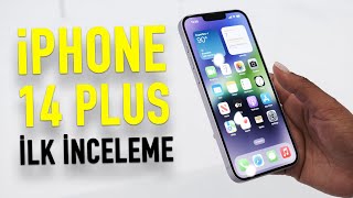 iPhone 14 Plus ilk inceleme | Büyük ekranlı yeni iPhone hakkında her şey