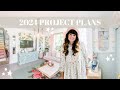 2024 Project Plans | What are we going to make this year!  🏠