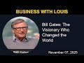 Bill Gates: The Visionary Who Changed the World | Business with Louis