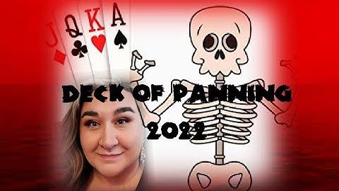 Deck of Panning Project Pan JUNE 2022 UPDATE #deckofpanning2022