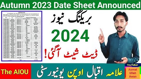 BREAKING NEWS : AIOU Autumn 2023 Date Sheet Announced | AIOU Exam 2024 News | The AIOU
