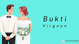 Virgoun  - Bukti | Lyrics \u0026 Song