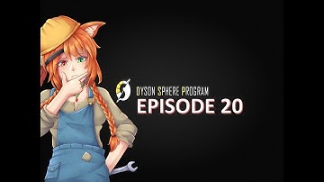 Dyson Sphere Program | Let